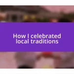 How I celebrated local traditions