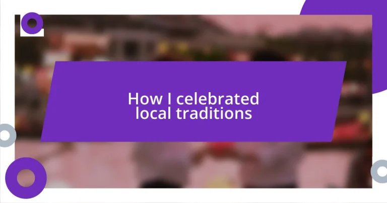 How I celebrated local traditions