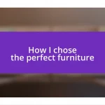 How I chose the perfect furniture