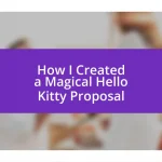 How I Created a Magical Hello Kitty Proposal