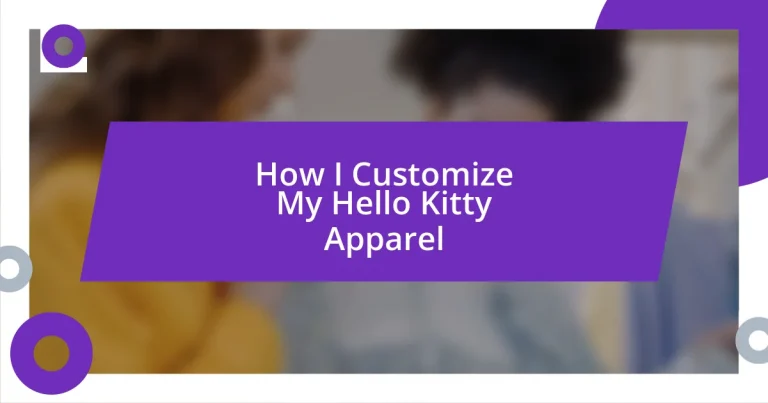 How I Customize My Hello Kitty Apparel