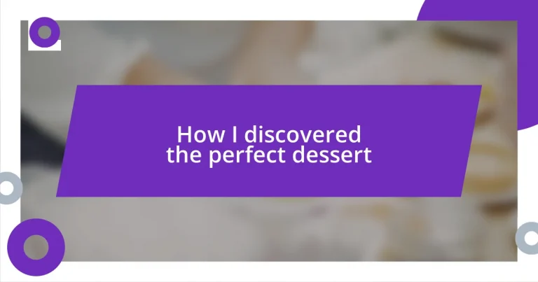 How I discovered the perfect dessert