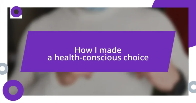 How I made a health-conscious choice