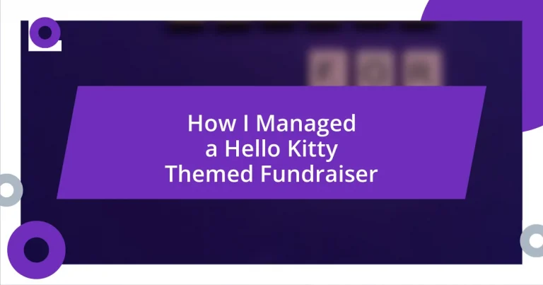 How I Managed a Hello Kitty Themed Fundraiser