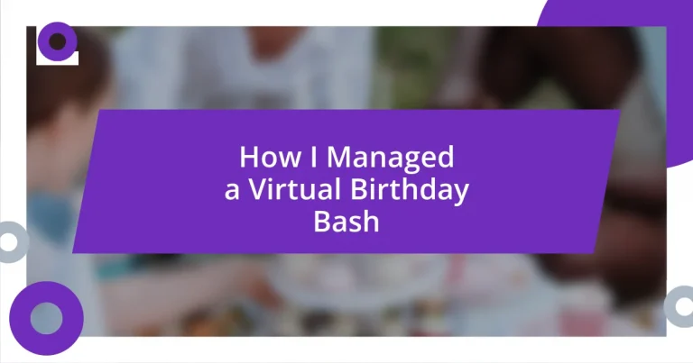 How I Managed a Virtual Birthday Bash