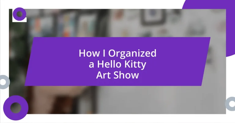 How I Organized a Hello Kitty Art Show