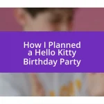 How I Planned a Hello Kitty Birthday Party