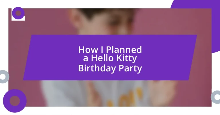 How I Planned a Hello Kitty Birthday Party