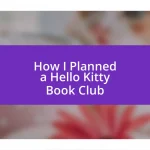 How I Planned a Hello Kitty Book Club