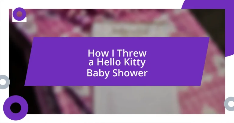 How I Threw a Hello Kitty Baby Shower