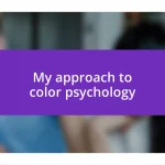 My approach to color psychology