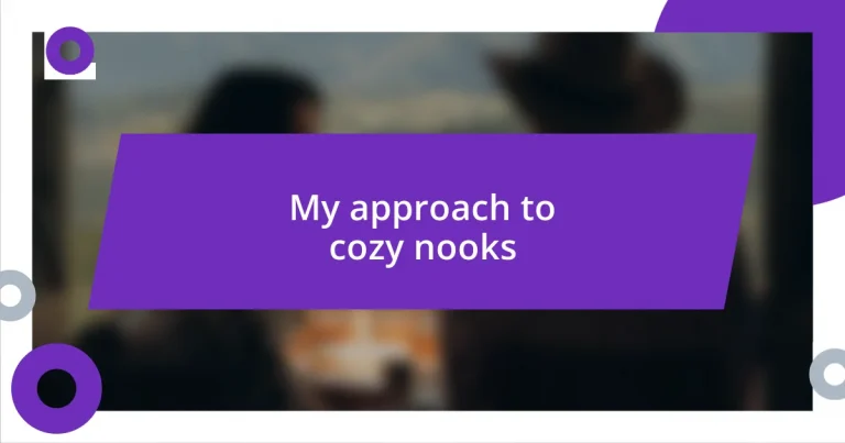 My approach to cozy nooks