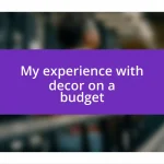 My experience with decor on a budget