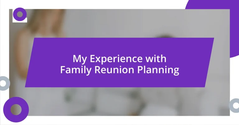 My Experience with Family Reunion Planning