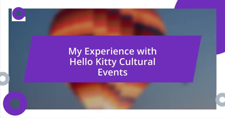 My Experience with Hello Kitty Cultural Events