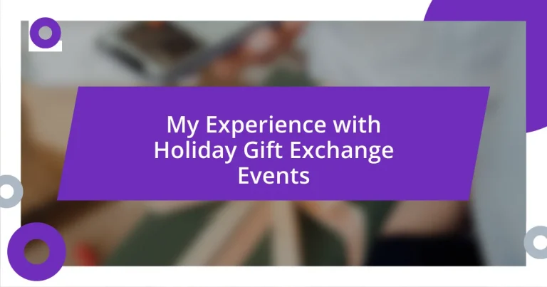 My Experience with Holiday Gift Exchange Events