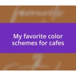 My favorite color schemes for cafes