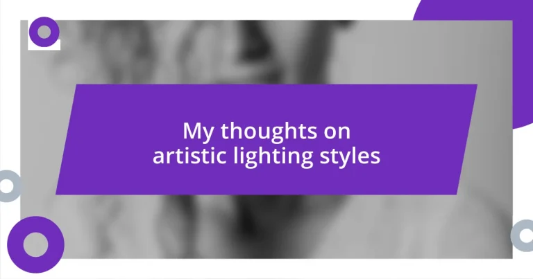 My thoughts on artistic lighting styles