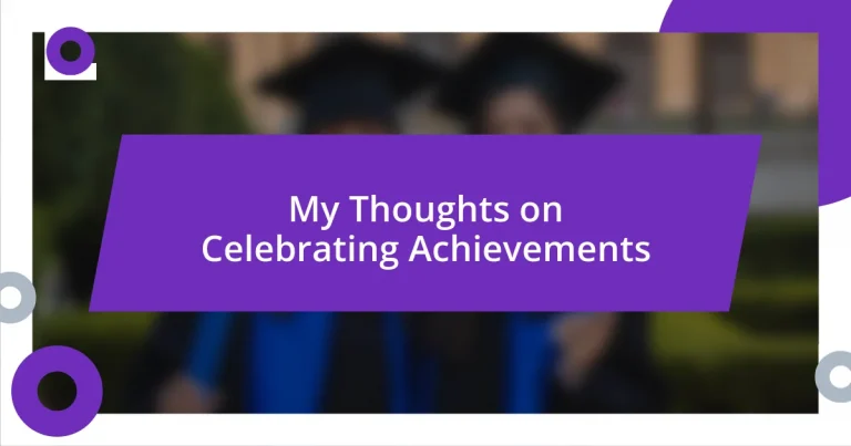 My Thoughts on Celebrating Achievements