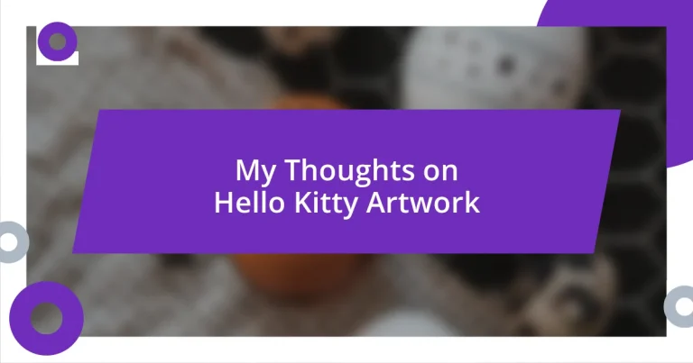 My Thoughts on Hello Kitty Artwork