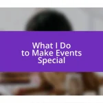 What I Do to Make Events Special