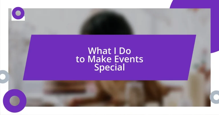 What I Do to Make Events Special