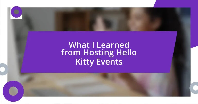 What I Learned from Hosting Hello Kitty Events