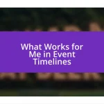 What Works for Me in Event Timelines